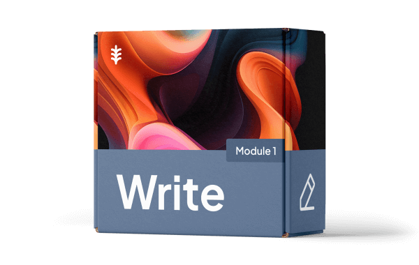 Write, Grow Sell course - Module 1 - Write